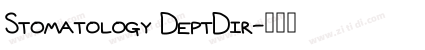 Stomatology DeptDir字体转换